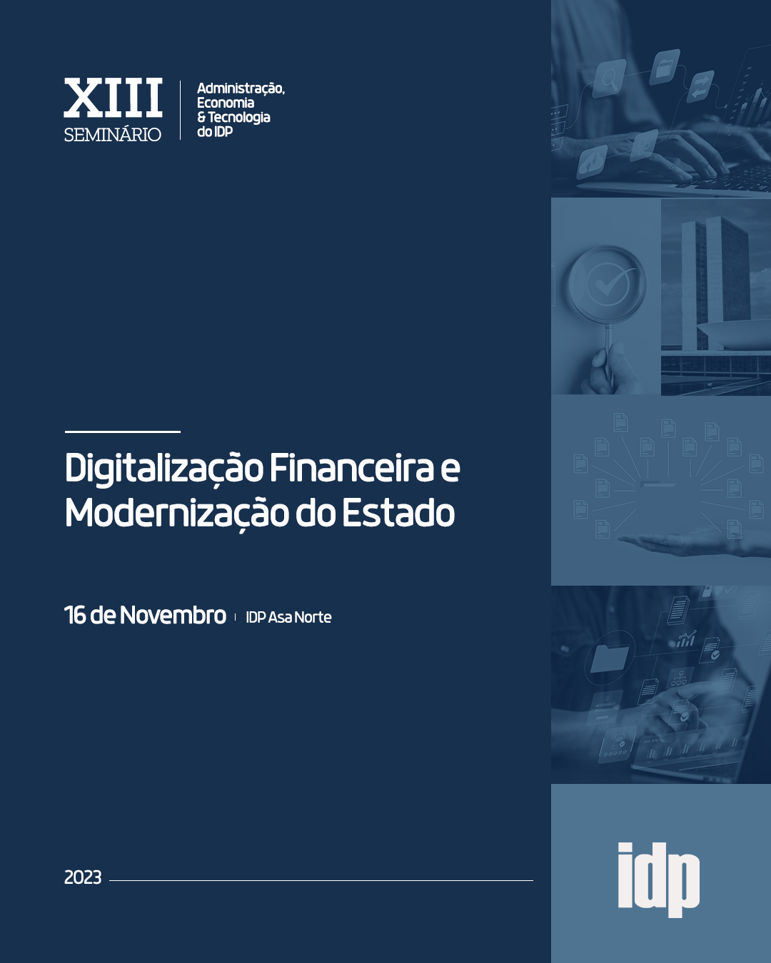 					Ver 2023: Anais do 13º Seminário de Administração Pública e Economia do IDP
				